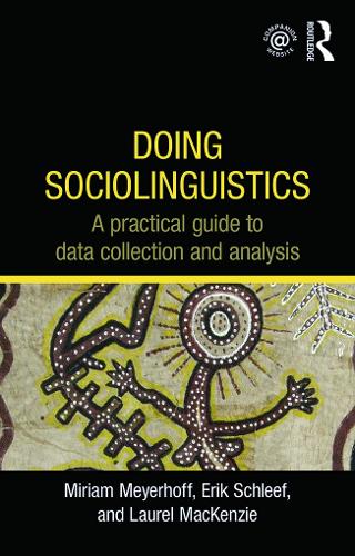 Паперова книга «Doing Sociolinguistics: A practical guide to data collection and analysis», авторів Ерік Шліф, Лорел Маккензі, Міріам Мейерхофф - фото №1