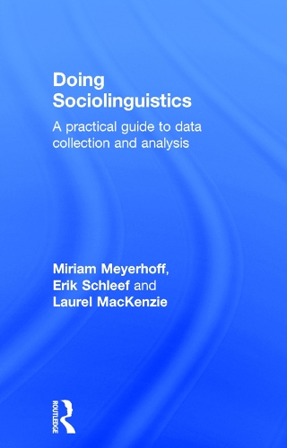 Бумажная книга «Doing Sociolinguistics: A practical guide to data collection and analysis», авторов Эрик Шлиф, Лорел Маккензи, Мириам Мейерхофф - фото №1