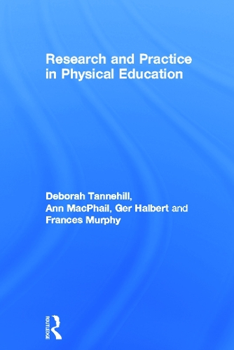 Паперова книга «Research and Practice in Physical Education», авторів Енн МакФейл, Дебора Таннехілл, Френсіс Мерфі, Гер Гальберт - фото №1
