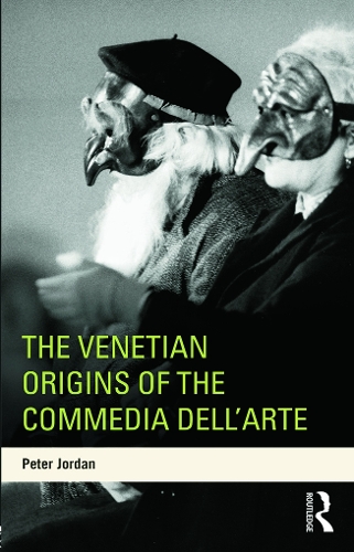 Бумажная книга «The Venetian Origins of the Commedia dell'Arte», автор Питер Джордан - фото №1