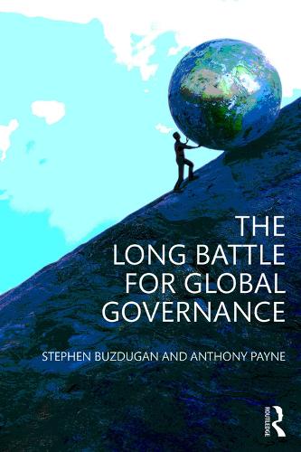 Паперова книга «The Long Battle for Global Governance», авторів Ентоні Пейн, Стівен Буздуган - фото №1