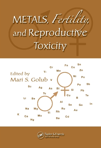 Бумажная книга «Metals, Fertility, and Reproductive Toxicity» - фото №1