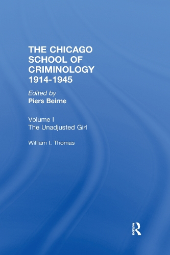 Бумажная книга «Chicago School Criminology Vol 1: The Unadjusted Girl by William I. Thomas» - фото №1
