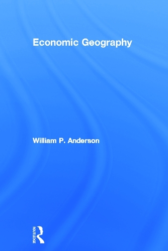 Паперова книга «Economic Geography», автор Вільям П. Андерсон - фото №1