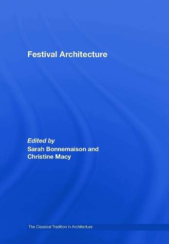 Паперова книга «Festival Architecture», авторів Крістін Мейсі, Сара Боннемезон - фото №1