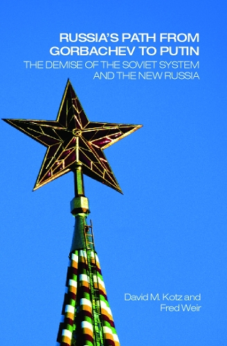Бумажная книга «Russia's Path from Gorbachev to Putin: The Demise of the Soviet System and the New Russia», авторов Дэвид Котц, Фред Вейр - фото №1