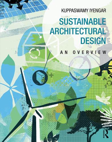 Бумажная книга «Sustainable Architectural Design: An Overview», автор Куппасвами Айенгар - фото №1