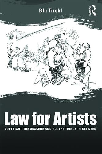Бумажная книга «Law for Artists: Copyright, the obscene and all the things in between», автор Блу Тироль - фото №1