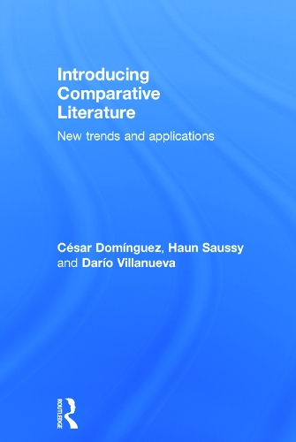 Паперова книга «Introducing Comparative Literature: New Trends and Applications», авторів Сезар Домінгес, Даріо Вільянуева - фото №1