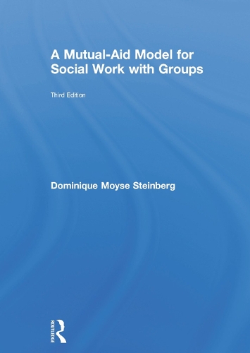 Паперова книга «A Mutual-Aid Model for Social Work with Groups», автор Домінік Мойзе Штайнберг - фото №1