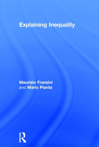Паперова книга «Explaining Inequality», авторів Маріо П'янта, Мауріціо Франціні - фото №1