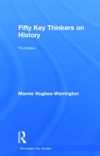 [object Object] «Fifty Key Thinkers on History», автор Марни Хьюз-Уоррингтон - фото №1