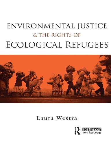 Бумажная книга «Environmental Justice and the Rights of Ecological Refugees», автор Лора Уэстра - фото №1