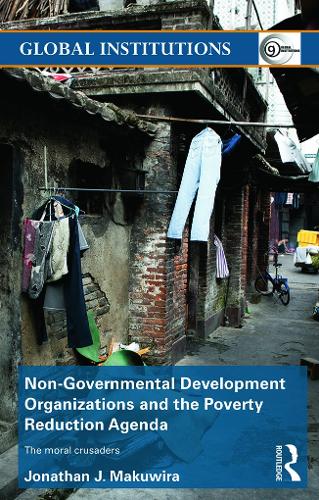 Бумажная книга «Non-Governmental Development Organizations and the Poverty Reduction Agenda: The moral crusaders», автор Джонатан Макувира - фото №1