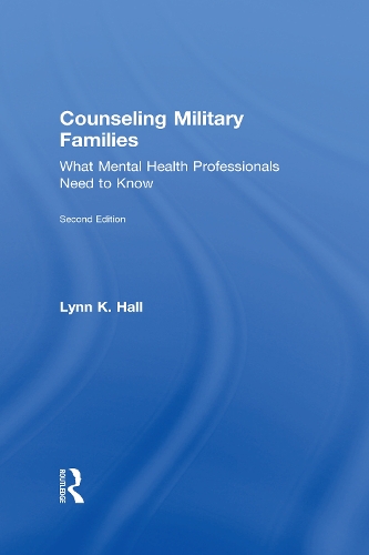 Паперова книга «Counseling Military Families: What Mental Health Professionals Need to Know», автор Лінн К. Холл - фото №1