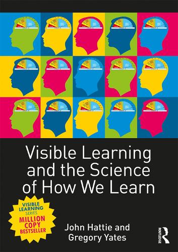 Бумажная книга «Visible Learning and the Science of How We Learn», авторов Грегори К. Р. Йейтс, Джон Хатти - фото №1