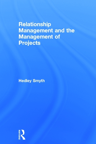 Бумажная книга «Relationship Management and the Management of Projects», автор Хедли Смит - фото №1