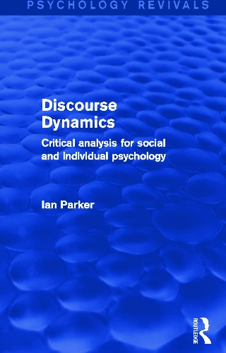 Паперова книга «Discourse Dynamics (Psychology Revivals): Critical Analysis for Social and Individual Psychology», автор Ян Паркер - фото №1