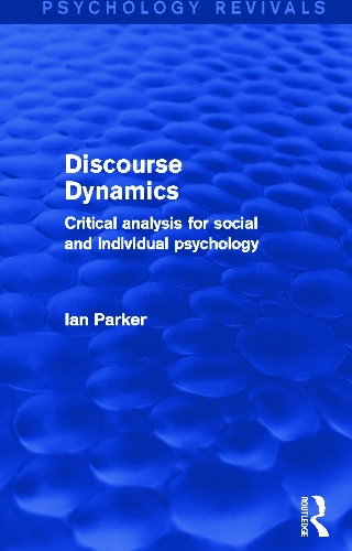 Паперова книга «Discourse Dynamics (Psychology Revivals): Critical Analysis for Social and Individual Psychology», автор Ян Паркер - фото №1