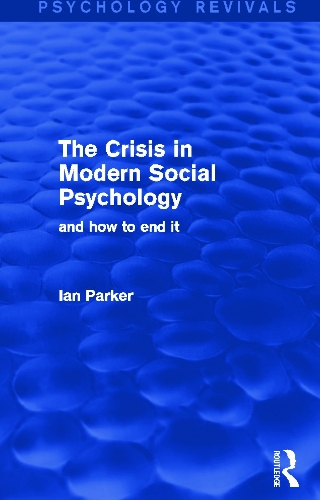 Паперова книга «The Crisis in Modern Social Psychology: And How to End It», автор Ян Паркер - фото №1