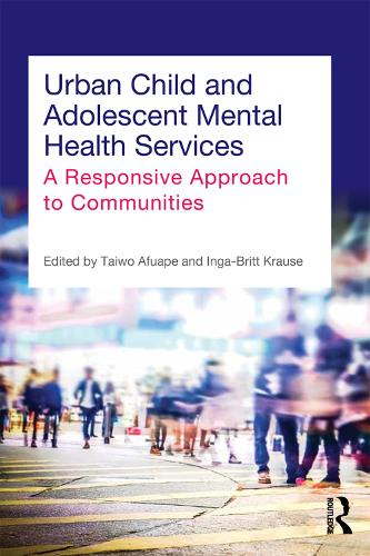 Бумажная книга «Urban Child and Adolescent Mental Health Services: A Responsive Approach to Communities» - фото №1