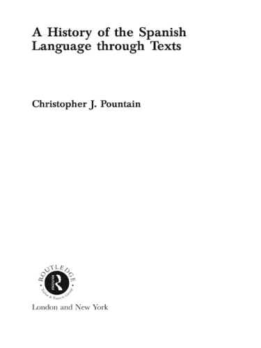 Паперова книга «A History of the Spanish Language through Texts», автор Крістофер Поунтін - фото №1