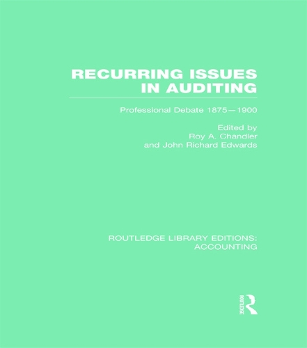 [object Object] «Recurring Issues in Auditing (RLE Accounting): Professional Debate 1875-1900» - фото №1