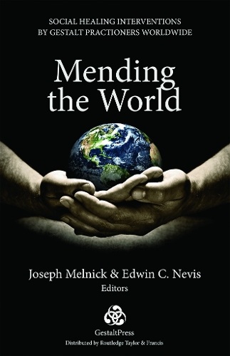 Бумажная книга «Mending the World: Social Healing Interventions by Gestalt Practitioners Worldwide» - фото №1