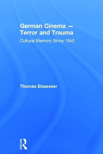 Бумажная книга «German Cinema - Terror and Trauma: Cultural Memory Since 1945», автор Томас Эльзассер - фото №1