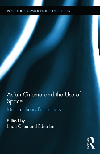 Бумажная книга «Asian Cinema and the Use of Space: Interdisciplinary Perspectives» - фото №1