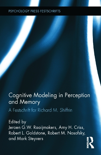 Паперова книга «Cognitive Modeling in Perception and Memory: A Festschrift for Richard M. Shiffrin» - фото №1