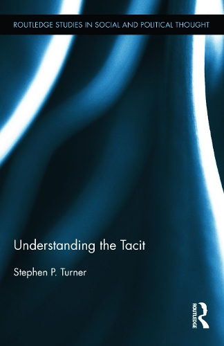 Паперова книга «Understanding the Tacit», автор Стівен П. Тернер - фото №1