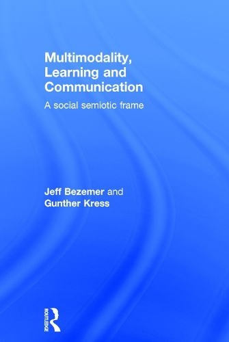 Бумажная книга «Multimodality, Learning and Communication: A social semiotic frame», авторов Гюнтер Кресс, Джефф Беземер - фото №1