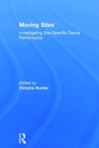 Паперова книга «Moving Sites: Investigating Site-Specific Dance Performance» - фото №1