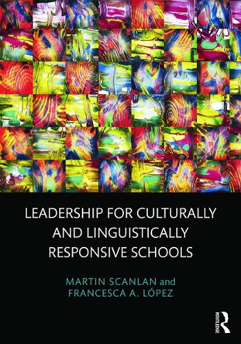 Бумажная книга «Leadership for Culturally and Linguistically Responsive Schools», авторов Франческа А. Лопес, Мартин Скэнлан - фото №1