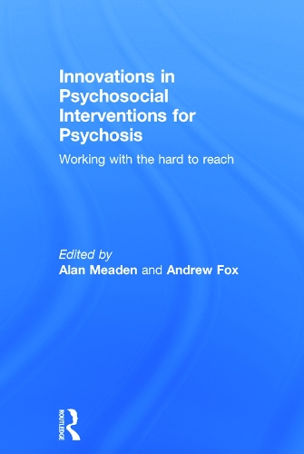 Бумажная книга «Innovations in Psychosocial Interventions for Psychosis: Working with the hard to reach», автор Алан Миден - фото №1