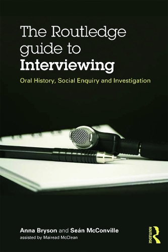 Бумажная книга «The Routledge Guide to Interviewing: Oral History, Social Enquiry and Investigation», автор Шон Макконвилл - фото №1