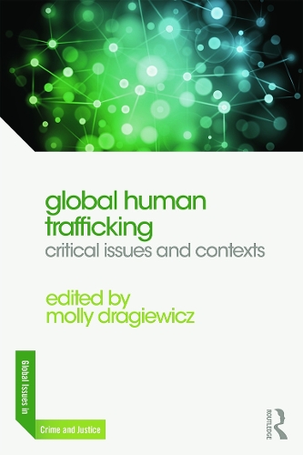 Бумажная книга «Global Human Trafficking: Critical Issues and Contexts» - фото №1