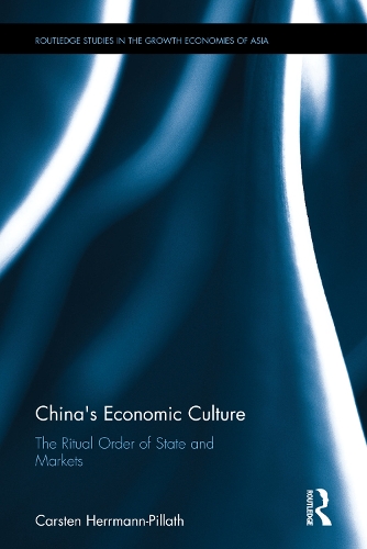 Бумажная книга «China's Economic Culture: The Ritual Order of State and Markets», автор Карстен Херрманн-Пиллат - фото №1
