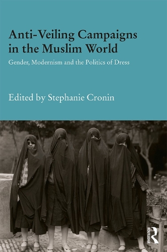 Бумажная книга «Anti-Veiling Campaigns in the Muslim World: Gender, Modernism and the Politics of Dress» - фото №1