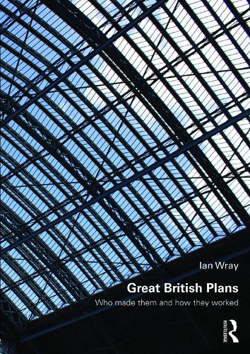 Бумажная книга «Great British Plans: Who made them and how they worked», автор Иэн Врэй - фото №1