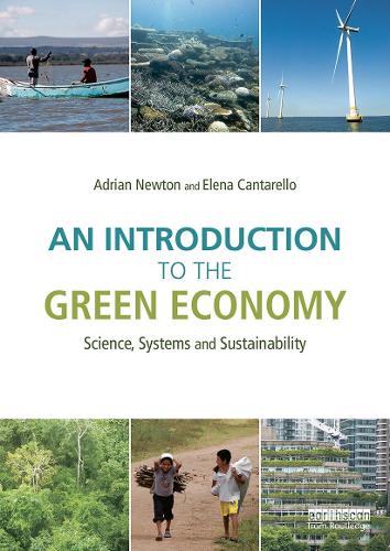 Бумажная книга «An Introduction to the Green Economy: Science, Systems and Sustainability», авторов Адриан К. Ньютон, Елена Кантарелло - фото №1