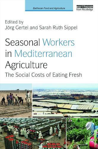 Бумажная книга «Seasonal Workers in Mediterranean Agriculture: The Social Costs of Eating Fresh» - фото №1