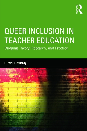 Паперова книга «Queer Inclusion in Teacher Education: Bridging Theory, Research, and Practice», автор Олівія Дж. Мюррей - фото №1