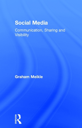 Бумажная книга «Social Media: Communication, Sharing and Visibility», автор Грэм Мейкл - фото №1