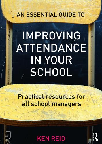 Бумажная книга «An Essential Guide to Improving Attendance in your School: Practical resources for all school managers», автор Кен Рид - фото №1