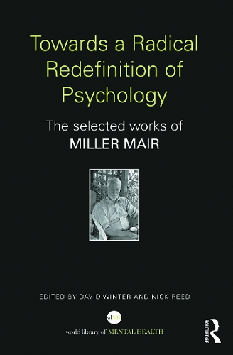 Бумажная книга «Towards a Radical Redefinition of Psychology: The selected works of Miller Mair», автор Миллер Мейр - фото №1