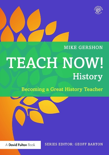 [object Object] «Teach Now! History: Becoming a Great History Teacher», автор Майк Гершон - фото №1