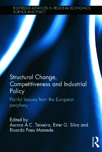 Бумажная книга «Structural Change, Competitiveness and Industrial Policy: Painful Lessons from the European Periphery» - фото №1
