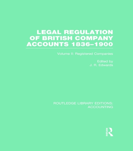 Бумажная книга «Legal Regulation of British Company Accounts 1836-1900 (RLE Accounting): Volume 2» - фото №1